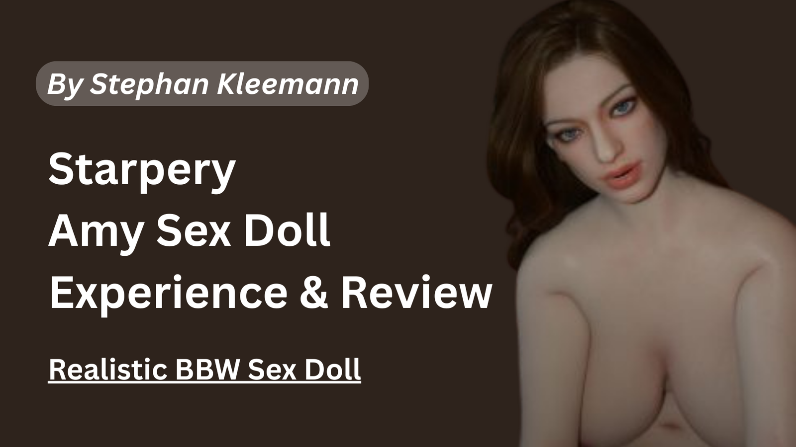 Starpery 175cm K Cup Amy Love Doll Unboxing – Realistic BBW Sex Doll Experience